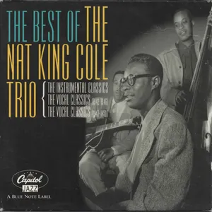 The best of the Nat 'king' Cole trio